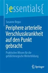 Book cover of Periphere arterielle Verschlusskrankheit auf den Punkt gebracht by Susanne Regus