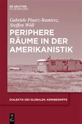 Book cover of Periphere Räume in der Amerikanistik by Gabriele Pisarz-Ramirez