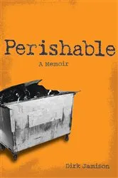 Book cover of Perishable by Dirk Jamison