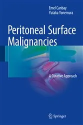 Book cover of Peritoneal Surface Malignancies by Emel Canbay