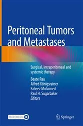 Book cover of Peritoneal Tumors and Metastases by Beate Rau