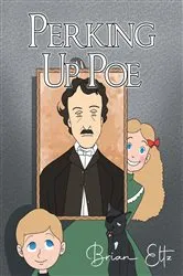 Book cover of Perking Up Poe by Brian Eltz