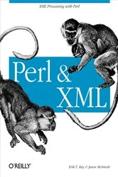 Book cover of Perl and XML by Erik T. Ray