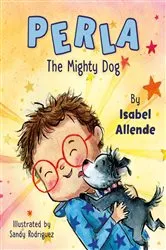 Book cover of Perla The Mighty Dog by Isabel Allende