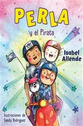 Book cover of Perla y el Pirata (Perla and the Pirate Spanish Edition) by Isabel Allende
