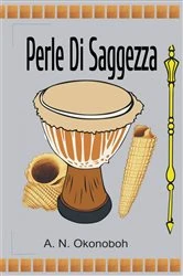 Book cover of Perle Di Saggezza by A. N. Okonoboh