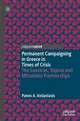 Book cover of Permanent Campaigning in Greece in Times of Crisis by Panos A. Koliastasis