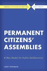 Book cover of Permanent Citizens’ Assemblies by Larry Patriquin