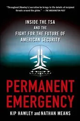 Book cover of Permanent Emergency by Kip Hawley