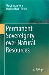 Book cover of Permanent Sovereignty over Natural Resources by Unknown