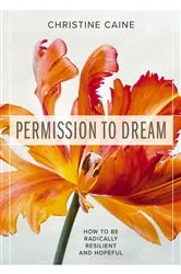 Book cover of Permission to Dream by Christine Caine