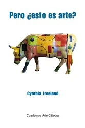 Book cover of Pero ¿esto es arte? by Cynthia Freeland