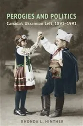 Book cover of Perogies and Politics by Rhonda L. Hinther