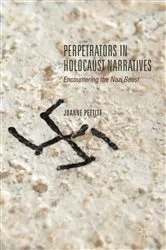 Book cover of Perpetrators in Holocaust Narratives by Joanne Pettitt