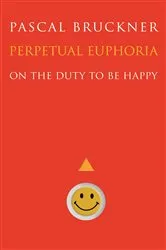 Book cover of Perpetual Euphoria by Pascal Bruckner