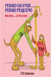 Book cover of Perro Grande... Perro Pequeno by P.D. Eastman