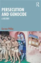 Book cover of Persecution and Genocide by Gervase Phillips