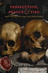 Book cover of Persecution, Plague, and Fire by Ellen MacKay