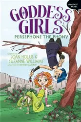 Book cover of Persephone the Phony Graphic Novel by Joan Holub