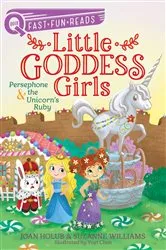 Book cover of Persephone & the Unicorn's Ruby by Joan Holub