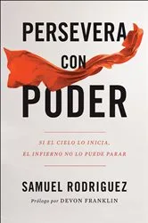 Book cover of Persevera con poder by Samuel Rodriguez