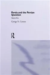 Book cover of Persia and the Persian Question by George N. Curzon