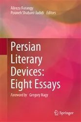 Book cover of Persian Literary Devices: Eight Essays by Alireza Korangy