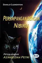 Book cover of Persimpangan Dengan Nibiru by Danilo Clementoni