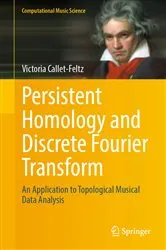 Book cover of Persistent Homology and Discrete Fourier Transform by Victoria Callet-Feltz