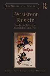 Book cover of Persistent Ruskin by Keith Hanley