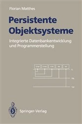 Book cover of Persistente Objektsysteme by Florian Matthes