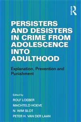 Book cover of Persisters and Desisters in Crime from Adolescence into Adulthood by Machteld Hoeve