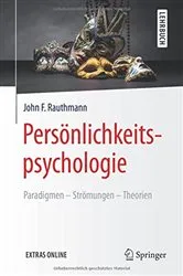 Book cover of Persönlichkeitspsychologie: Paradigmen – Strömungen – Theorien by John F. Rauthmann