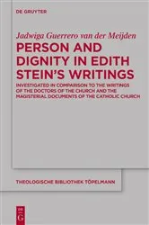 Book cover of Person and Dignity in Edith Stein’s Writings by Jadwiga Guerrero van der Meijden
