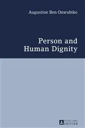 Book cover of Person and Human Dignity by Augustine Ben Onwubiko