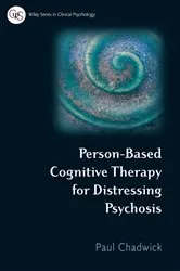 Book cover of Person-Based Cognitive Therapy for Distressing Psychosis by Unknown