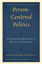Book cover of Person-Centered Politics by Eamonn O'Higgins