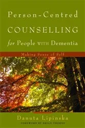 Book cover of Person-Centred Counselling for People with Dementia by Danuta Lipinska