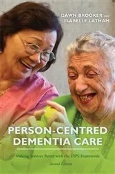 Book cover of Person-Centred Dementia Care, Second Edition (2nd ed.) by Dawn Brooker