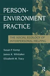 Book cover of Person-Environment Practice by Susan P. Kemp