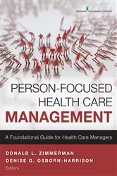 Book cover of Person-Focused Health Care Management by Donald Zimmerman