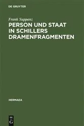 Book cover of Person und Staat in Schillers Dramenfragmenten by Frank Suppanz