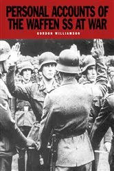 Book cover of Personal Accounts of the Waffen-SS at War by Gordon Williamson