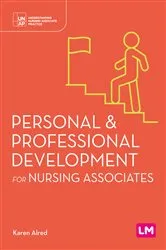 Book cover of Personal and Professional Development for Nursing Associates by Karen Alred