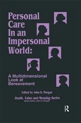 Book cover of Personal Care in an Impersonal World by John Morgan