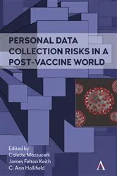 Book cover of Personal Data Collection Risks in a Post-Vaccine World by Colette Mazzucelli