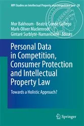 Book cover of Personal Data in Competition, Consumer Protection and Intellectual Property Law by Mor Bakhoum