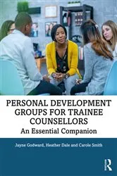 Book cover of Personal Development Groups for Trainee Counsellors by Jayne Godward