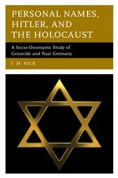 Book cover of Personal Names, Hitler, and the Holocaust by I. M. Nick