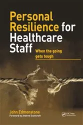 Book cover of Personal Resilience for Healthcare Staff by John Edmonstone